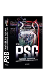 PSG : changer ou mourir : la dernière chance pour continuer à rêver - Eric Coutard