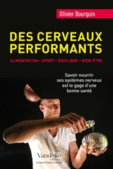 Des cerveaux performants : alimentation, sport, équilibre, bien-être - Olivier Bourquin