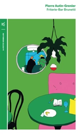 Friterie-bar Brunetti - Pierre Autin-Grenier