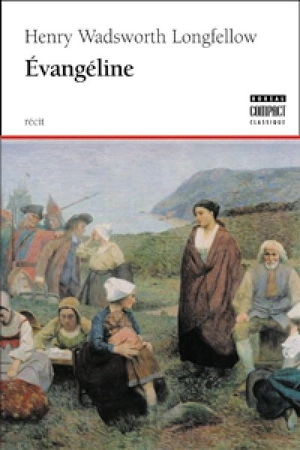 Evangéline 172 - Henry Wadsworth Longfellow