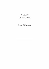 Les odeurs - Alain Leygonie