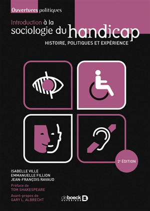 Introduction à la sociologie du handicap : histoire, politiques et expérience - Isabelle Ville