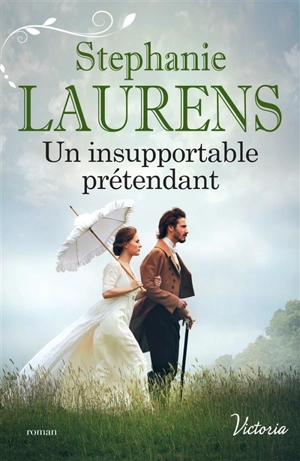 Un insupportable prétendant - Stephanie Laurens