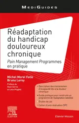 Réadaptation du handicap douloureux chronique : pain management programmes en pratique - Michel Morel Fatio