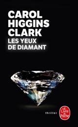 Les yeux de diamant - Carol Higgins Clark