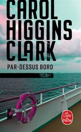 Par-dessus bord - Carol Higgins Clark