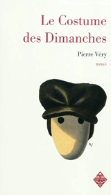 Le costume des dimanches - Pierre Véry