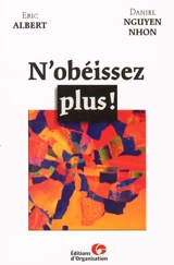 N'obéissez plus ! - Eric Albert