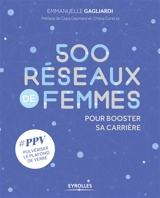 500 réseaux de femmes pour booster sa carrière : #PPV pulvériser le plafond de verre - Emmanuelle Gagliardi