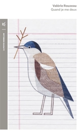Quand je me deux - Valérie Rouzeau