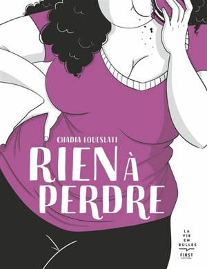 Rien à perdre - Chadia Loueslati