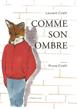 Comme son ombre - Laurent Cirelli
