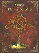 Secrets des plantes sorcières - Richard Ely