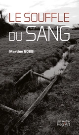 Le souffle du sang - Martine Gobbi