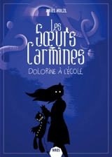 Les soeurs Carmines. Dolorine à l'école - Ariel Holzl