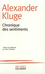 Chronique des sentiments - Alexander Kluge