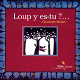 Loup y es-tu ? - Charlotte Mollet