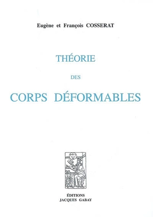 Théorie des corps déformables - Eugène Cosserat