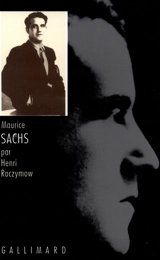 Maurice Sachs ou les Travaux forcés de la frivolité - Henri Raczymow