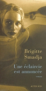 Une éclaircie est annoncée - Brigitte Smadja