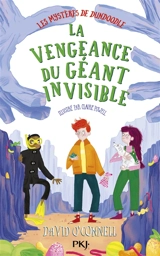 Les mystères de Dundoodle. Vol. 3. La vengeance du géant invisible - David O'Connell