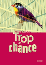 Trop de chance - Hélène Vignal