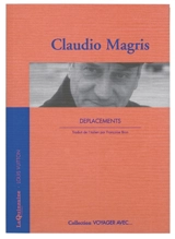 Voyager avec Claudio Magris : déplacements - Claudio Magris