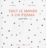 Tout le monde a un pyjama sauf moi - Aline Robard