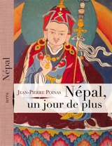 Népal, un jour de plus - Jean-Pierre Poinas