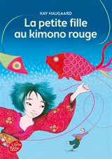 La petite fille au kimono rouge - Kay Haugaard