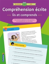 Compréhension écrite, lis et comprends : 4e primaire, CM1 : des histoires originales et des questions de compréhension sur les textes - Stef Desodt