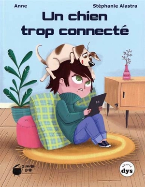 Un chien trop connecté - Anne