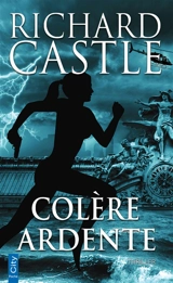 Colère ardente - Richard Castle