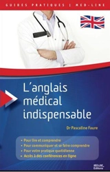 L'anglais médical indispensable - Pascaline Faure