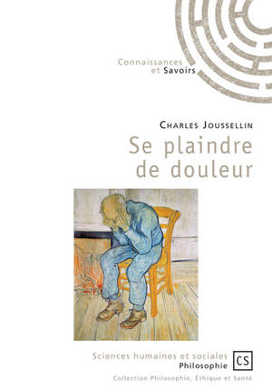 Se plaindre de douleur - Charles Joussellin