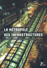 La métropole des infrastructures