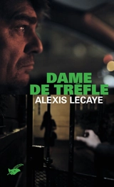 Dame de trèfle - Alexis Lecaye