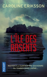 L'île des absents - Caroline Eriksson