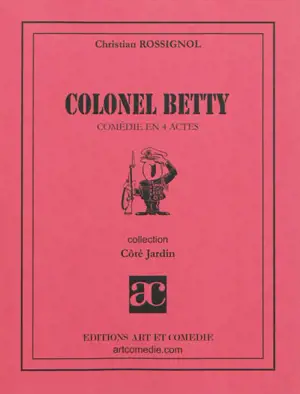 Colonel Betty - Christian Rossignol