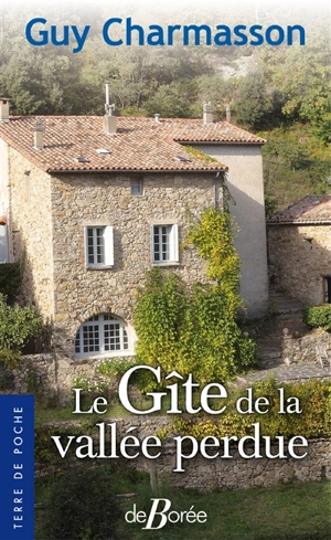 Le gîte de la vallée perdue - Guy Charmasson