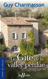 Le gîte de la vallée perdue - Guy Charmasson