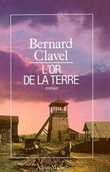 L'Or de la terre - Bernard Clavel