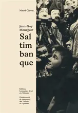 Jean-Guy Mourguet, saltimbanque - Maud Clavel