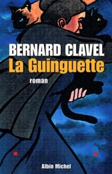 La guinguette - Bernard Clavel