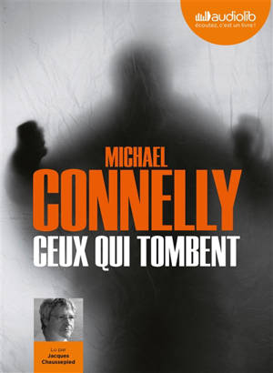 Ceux qui tombent - Michael Connelly