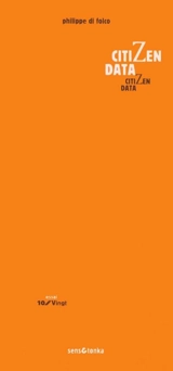 Citizen data : beyond electronical resistance - Philippe Di Folco