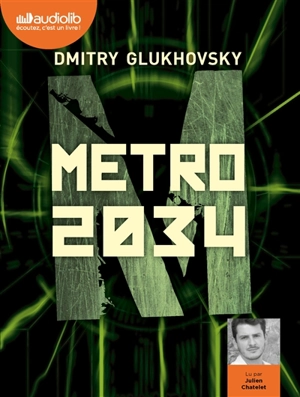 Métro 2034 - Dmitri Alekseevitch Gloukhovski