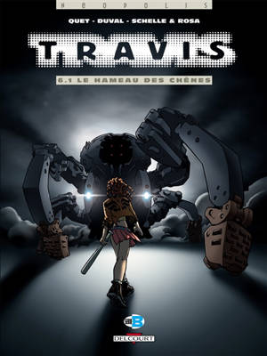 Travis. Vol. 6-1. Le hameau des chênes - Fred Duval