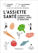 L'assiette santé : alimentation, sommeil, sport et bien-être - Thierry Marx