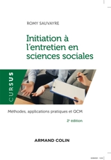 Initiation à l'entretien en sciences sociales : méthodes, applications pratiques et QCM - Romy Sauvayre
